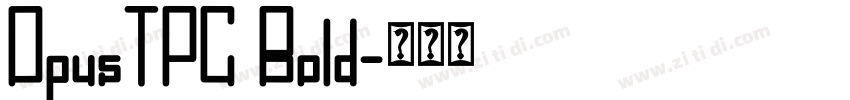 OpusTPC Bold字体转换